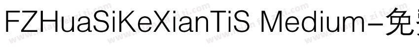 FZHuaSiKeXianTiS Medium字体转换